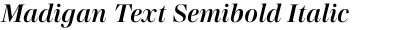 Madigan Text Semibold Italic